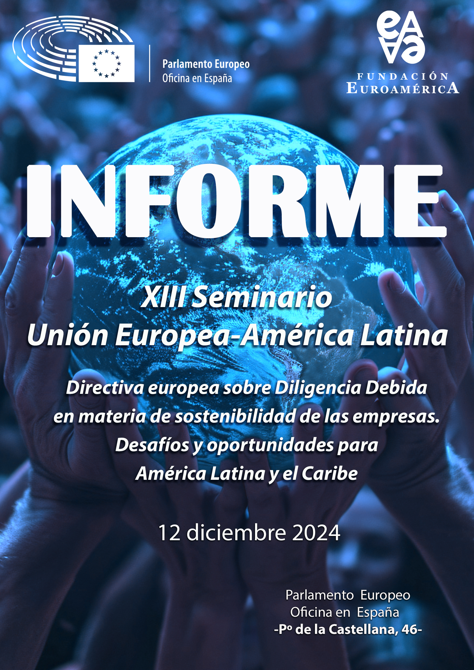 Informe XIII Seminario Unión Europea-América Latina en Of. Parlamento Europeo en España