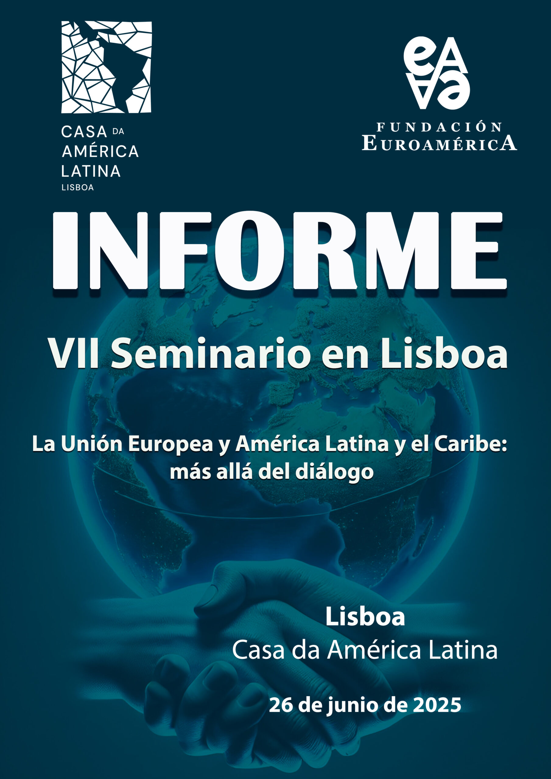 Informe: VII Seminario en Lisboa: La Unión Europea y América Latina y el Caribe: más allá del diálogo