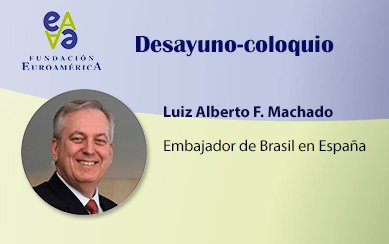 Desayuno-Coloquio con: Luiz Alberto Figueiredo, Embajador de Brasil en España