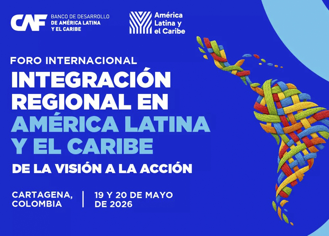 Foro Internacional Integración Regional en América Latina y el Caribe 2026 en Cartagena.