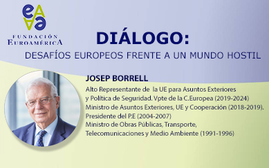 Coloquio con Josep Borrell Desafíos europeos frente a un mundo hostil