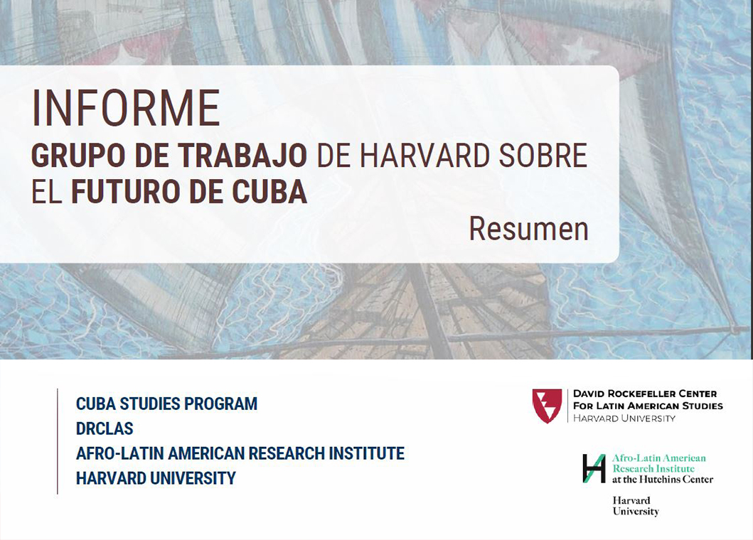 INFORME GRUPO DE TRABAJO DE HARVARD SOBRE EL FUTURO DE CUBA